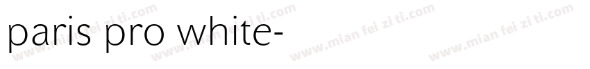 paris pro white字体转换